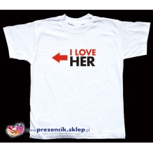 Koszulka I LOVE HER - prezent na dzień chłopaka