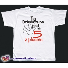 Dziewczyna na 5+ - super prezent dla dziewczyny ...