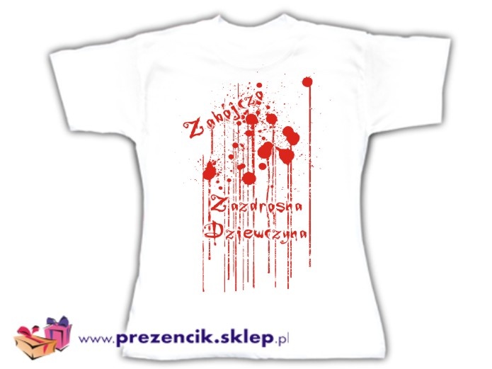 Krwawa Koszulka - Zabójczo Zazdrosna Dziewczyna 