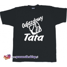 Odjazdowy Tata [wersja 2] - prezencik na urodziny, imieniny, dzień taty